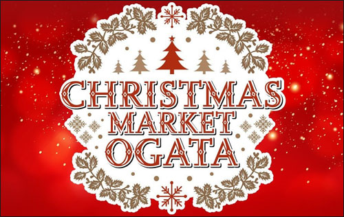 CHRISTMAS MARKET OGATA告知